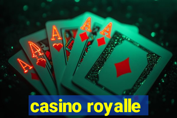 casino royalle