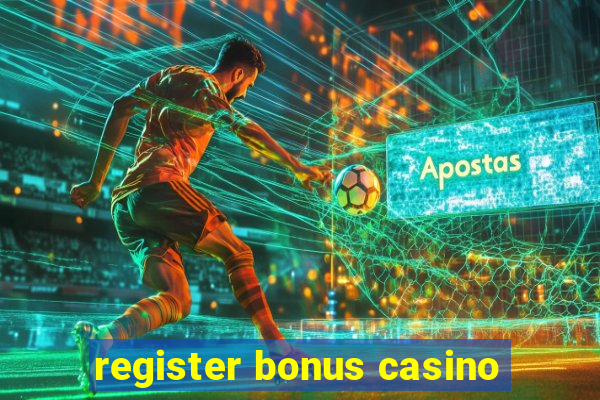 register bonus casino