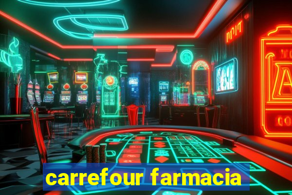 carrefour farmacia