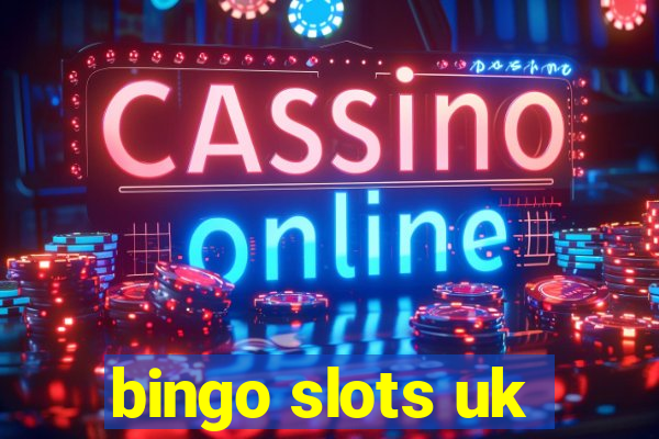 bingo slots uk