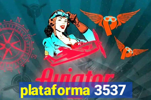 plataforma 3537