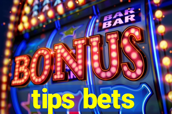 tips bets