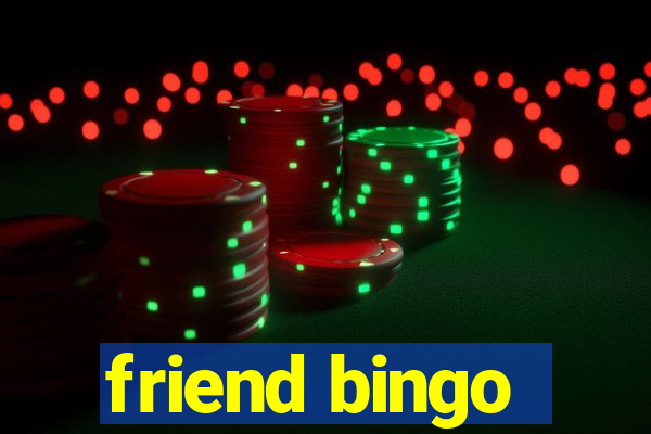 friend bingo