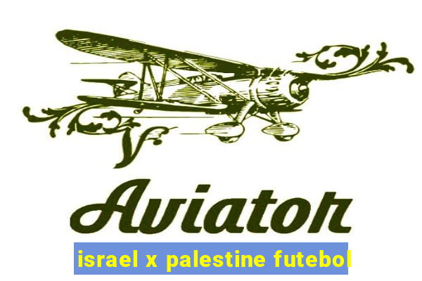 israel x palestine futebol