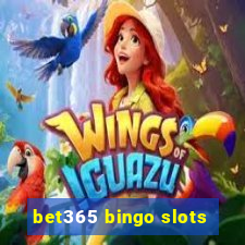 bet365 bingo slots