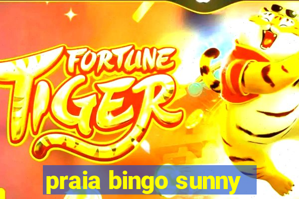 praia bingo sunny