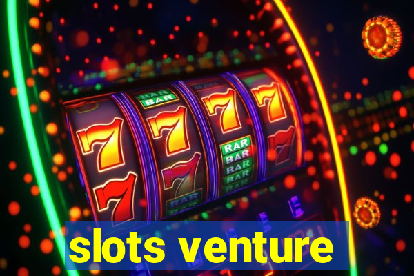 slots venture