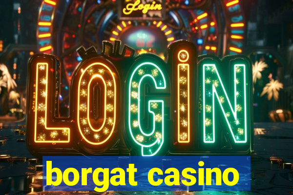 borgat casino