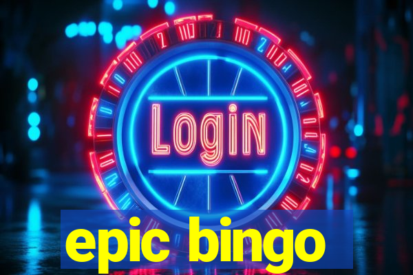 epic bingo