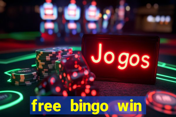 free bingo win real cash