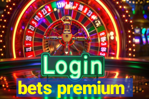 bets premium