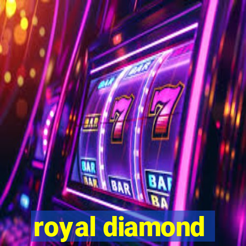 royal diamond