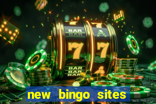 new bingo sites with no deposit