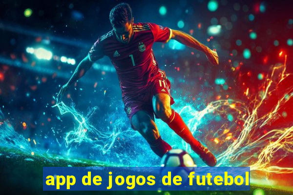 app de jogos de futebol