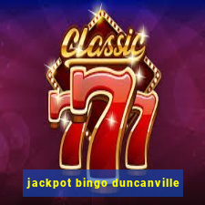 jackpot bingo duncanville