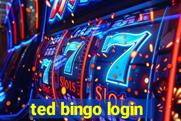 ted bingo login