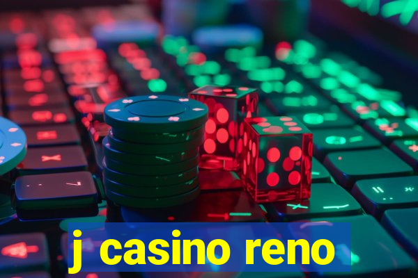 j casino reno