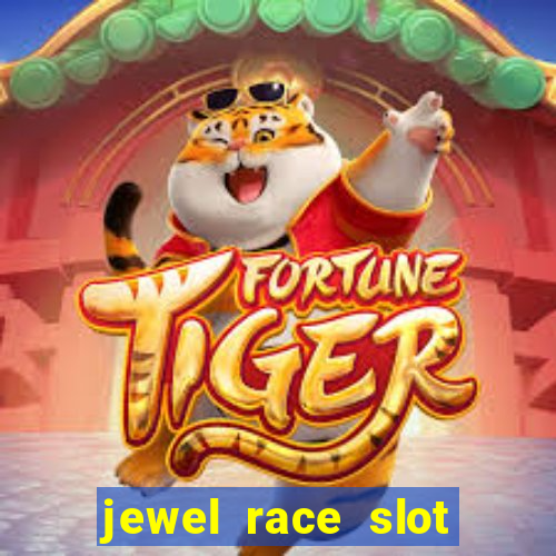 jewel race slot free play