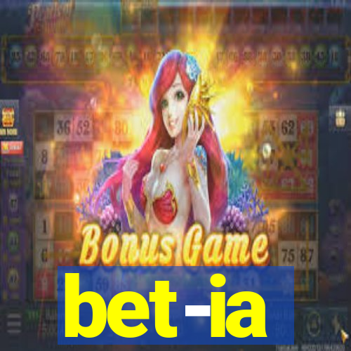 bet-ia