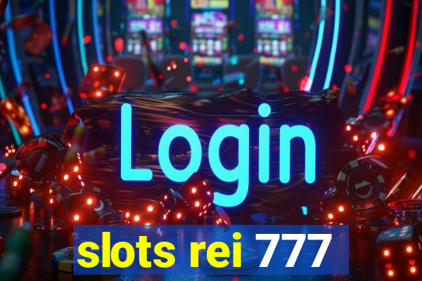 slots rei 777