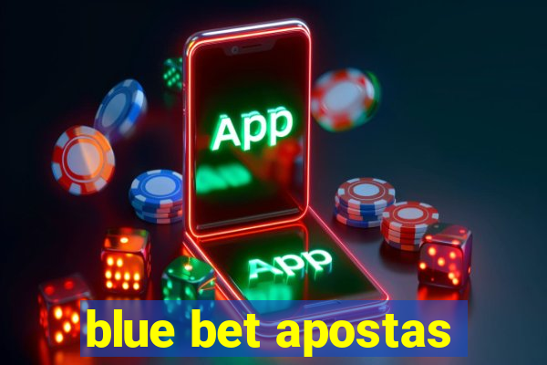 blue bet apostas