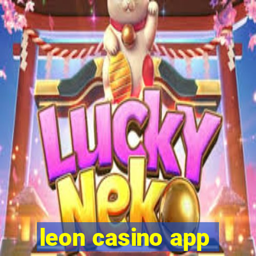 leon casino app