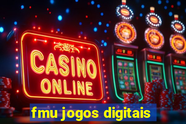 fmu jogos digitais