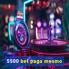 5500 bet paga mesmo