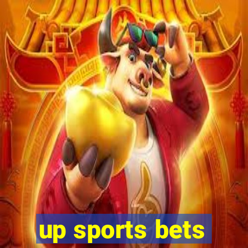 up sports bets