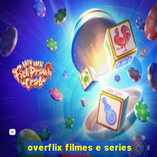 overflix filmes e series