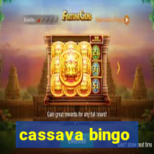 cassava bingo