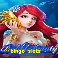 bingo slots - casino online