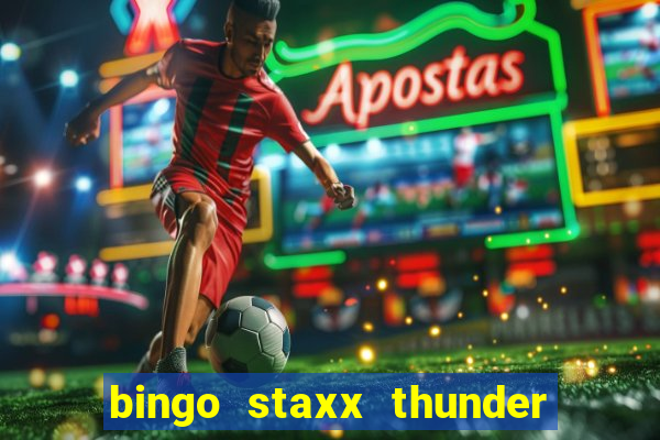 bingo staxx thunder power slot free play