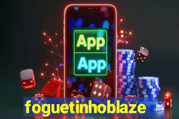 foguetinhoblaze