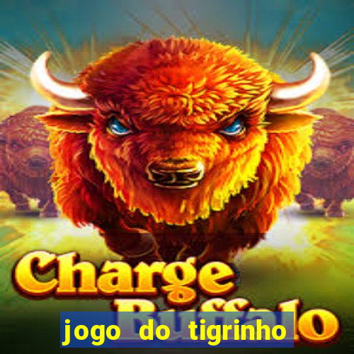 jogo do tigrinho que da b?nus grátis