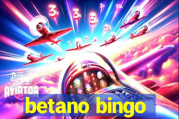 betano bingo