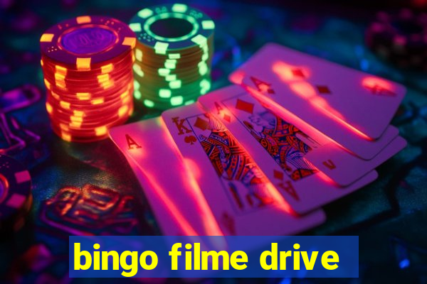 bingo filme drive