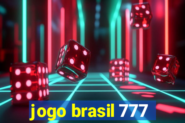 jogo brasil 777