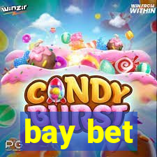 bay bet